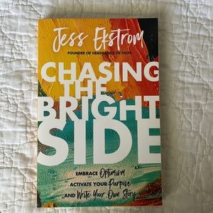 Chasing the Bright Side by Jess Ekstrom